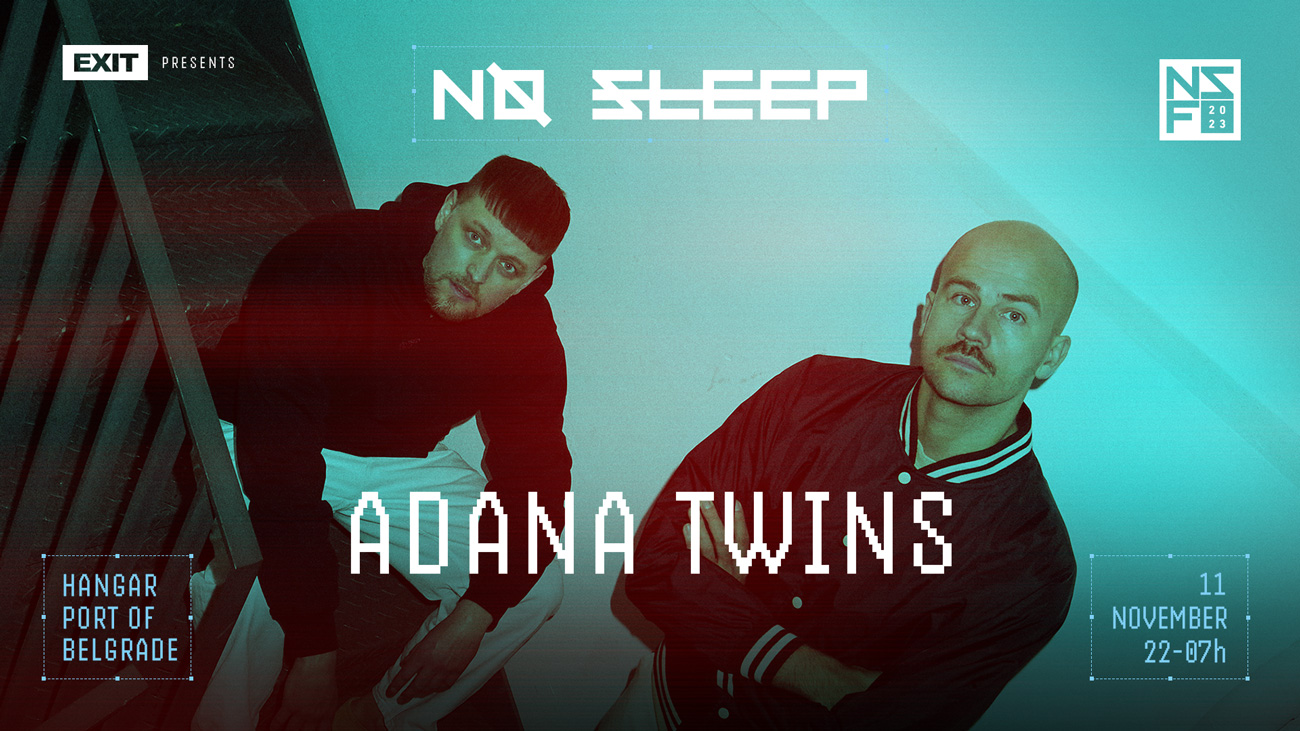 NO-SLEEP_Adana-Twins_saopstenje
